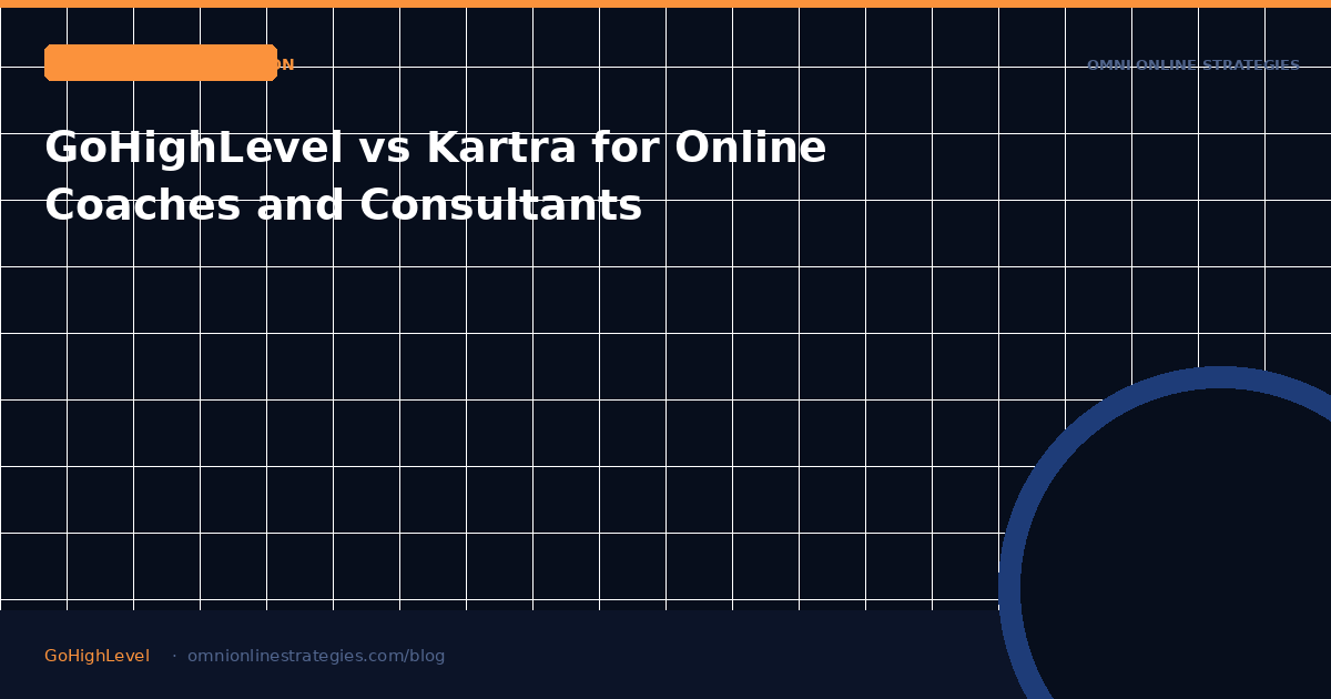 GoHighLevel vs Kartra for Online Coaches and Consultants