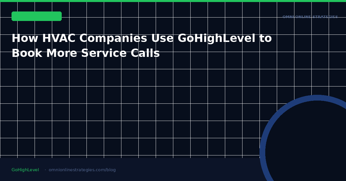 How HVAC Companies Use GoHighLevel to Book More Service Calls Without Adding Office Staff